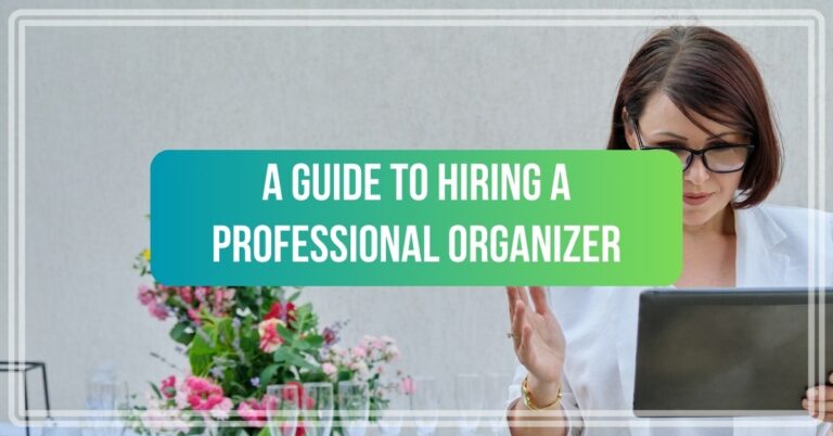 A Guide to Hiring a Professional Organizer