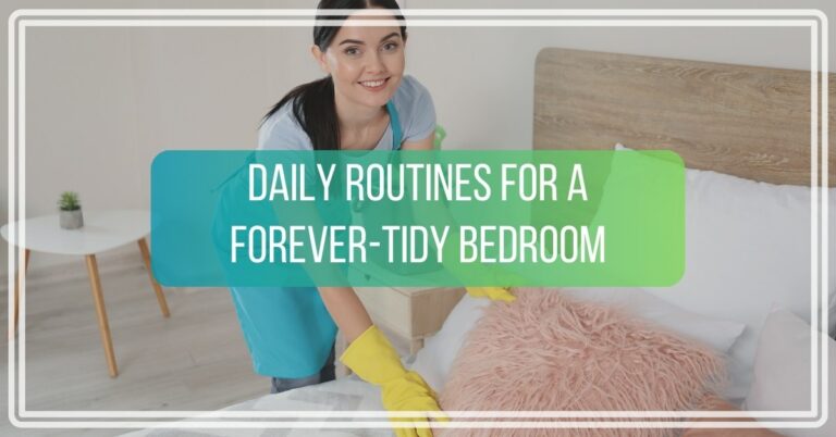 Do these 4 things Daily to Keep the Bedroom Clean
