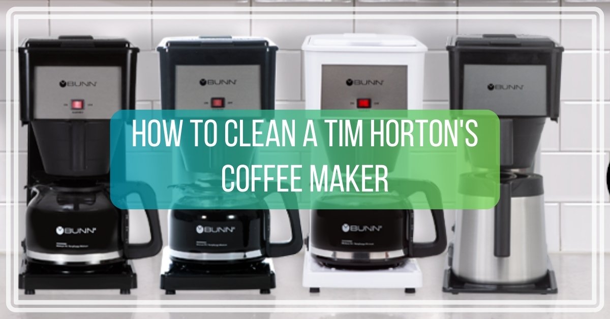 How to Clean a Tim Horton's Coffee Maker