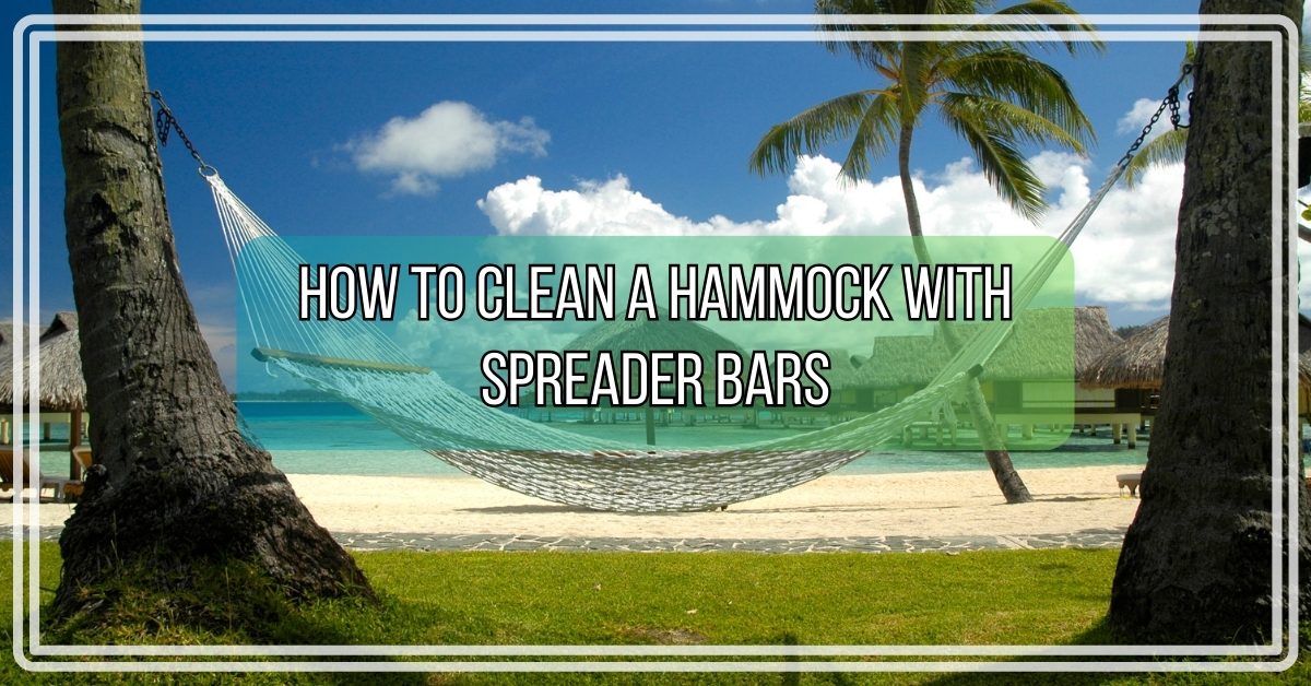 How to Clean a Hammock With Spreader Bars